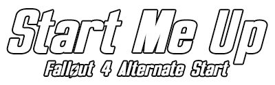Start Me Up - Alternate Start and Dialogue Overhaul — Start Me Up - Alternate Start and Dialogue Overhaul screenshot