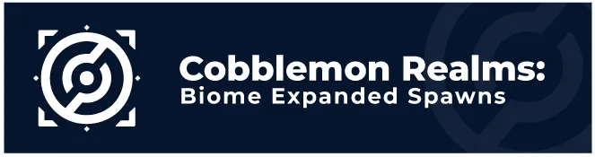 Cobblemon Biome Expanded Spawns — Cobblemon Biome Expanded Spawns screenshot