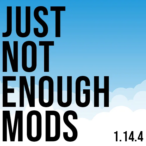 Just Not Enough Mods (JNEM) — Just Not Enough Mods