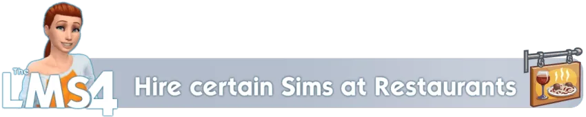 Hire certain Sims (incl. Family Members) at Restaurants — Hire certain Sims (incl. Family Members) at Restaurants screenshot